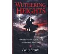 Wuthering Heights: [Illustrated]