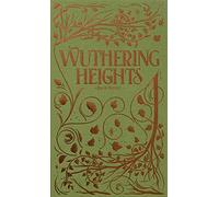 Wuthering Heights (Luxe Edition) (Wordsworth Luxe Collection)