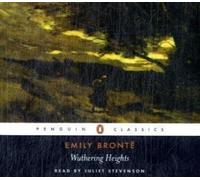 Wuthering Heights (Penguin Classics Audiobooks) by Brontë, Emily (2003) Audio CD