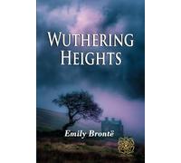 Wuthering Heights: Rebirth Collectors' Editions | Annotated