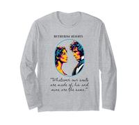 Wuthering Heights Souls Romantic Quote Long Sleeve T-Shirt