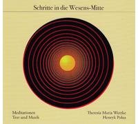 Wuttke, Theresia Maria & Polus, Henryk - Schritte in die Wesensmitte