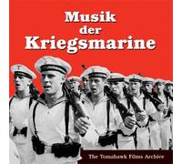 WW-II German/Nazi Era Music - Musik der Kriegsmarine