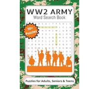 WW2 Army Word Search Book For Kids, Teens, Adults & Seniors: Word Search Puzzles with Easy to Read Print about WW2, War, Army and More ... Vacations, Holidays, Birthdays and Relaxation