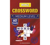 WW2 Crossword Search Puzzle Book: Crossword Puzzles Featuring World War II History | 6x9 Inches, 110 Pages | 50+ Challenges for Relaxation, Holidays & Travel