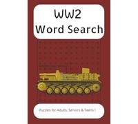 WW2 WORD SEARCH BOOK: Word Searches with Easy-to-Read Print about WW2, Tanks, War and More | 6x9 inches, 110 pages | 50+ Puzzles ... Gift for Vacations, Holidays and free time