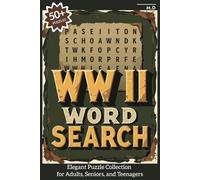 WW2 Word Search Puzzle Book: Unveil World War II Memories, Historic Milestones, and More | 6x9 inches, 110 pages | 50+ Puzzles ... Perfect for You and Grandparents to Share Cherished Moments