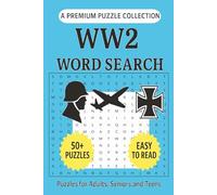 WW2 Word Search Puzzle Book: Word Search Puzzle Book with 50+ World War II-Themed Puzzles | Easy-to-Read | For Adults, Seniors, and Teens (Word Search Puzzle Collection)