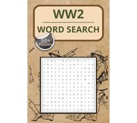 WW2 Word Search Puzzle Book: Word Searches with Easy to Read Print about WW2, Airplanes, Tanks, Ordnance and more; 6x9 binches, 110 pages; 50+ Puzzles...Gift for Vacations, Holidays and Relaxing