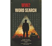 WW2 Word-search: Tanks, Planes, Battles and much more; Large Print puzzle book for over 50s