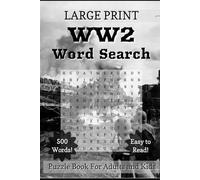 WW2 Word Search: WWII Themed Brain Teaser Puzzle Book in Large Print for Every Generation - 2nd edition (Puzzle Quest)