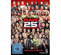 Wwe - Raw 25th Anniversary-Then.Now.Forever