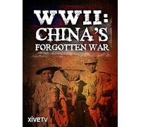 WWII: China's Forgotten War