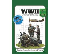 WWII Crossword Puzzles: Crossword Puzzles with Easy to Read Print about WW1, WW2, Wars and More | 6x9 inches, 120 Pages | 50+ Puzzles ... Gift for Vacations, Holidays and Relaxation