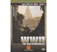 WWII The War Chronicles Last Days of WWII Part 1