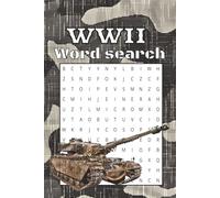WWII Wordsearch: WWII word search: Word search with easy to read print about War, Tanks, History and more / 6x9 inches, 110 pages / 50+ Puzzles / Gifts for the holidays, vacation and more