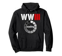 WWIII Loading Satirical Design for Political Humor Fans Pullover Hoodie