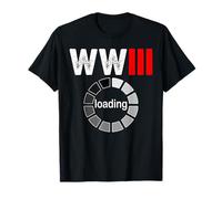 WWIII Loading Satirical Design for Political Humor Fans T-Shirt