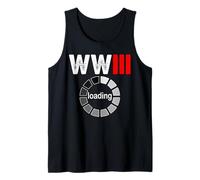 WWIII Loading Satirical Design for Political Humor Fans Tank Top