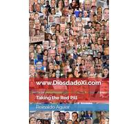 www.DiosdadoXi.com: Taking the Red Pill (www.DiosdadoXi.com (English edition))