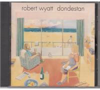 Wyatt Robert - Dondestan