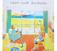 Wyatt, Robert - Dondestan [Vinyl LP] [VINYL]