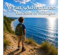 Wyatt's Adventures: The State of Michigan