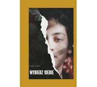 Wybierz Siebie: Jeśli Twoja teraźniejszość nie jest dla Ciebie motywacją - to przyszłość stanie się przekleństwem.