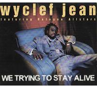 Wyclef Jean Featuring Refugee Camp All Stars - We Trying To Stay Alive [VINYL]