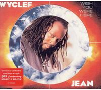 Wyclef Jean - Wish You Were Here