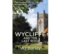 Wycliffe And The Last Rites (Paperback) Book - W.J. Burley