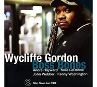 Wycliffe Gordon - Boss Bones