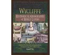 Wycliffe Historical Geography of Bible Lands