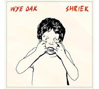 Wye Oak - SHRIEK [VINYL]