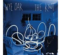 Wye Oak - The Knot [VINYL]