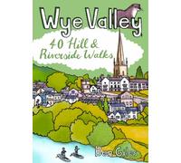Wye Valley: 40 Hill & Riverside Walks: Pocket Mountains