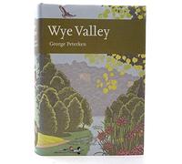 Wye Valley: Book 105 (Collins New Naturalist Library)