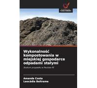 Wykonalność kompostowania w miejskiej gospodarce odpadami stałymi: Studium przypadku w Paulista-PE