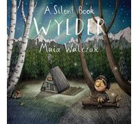 Wylder: A Silent Book