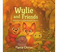 Wylie and Friends: Adventures in Whistlewood Forest
