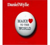 Wylie, Daniel - Make Love To The World