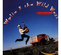 Wylie & the Wild West Show - Way Out West