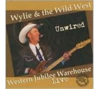 WYLIE/WILD WEST: UNWIRED - CD