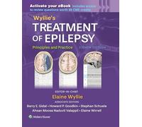 Wyllie's Treatment of Epilepsy: Print + eBook with Multimedia: Principles and Practice