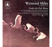 Wymond Miles - Under The Pale Moon