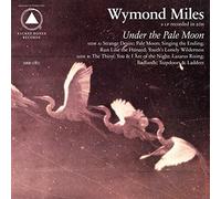 Wymond Miles - Under The Pale Moon [VINYL]