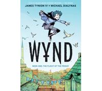 Wynd Book One: The Flight of the Prince