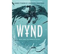 Wynd Book Three: The Throne in the Sky by James Tynion IV (Paperback Book)