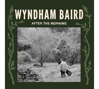 Wyndham Baird - After the Morning [VINYL]