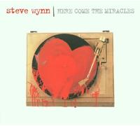 Wynn, Steve - Here Come The Miracles